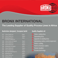 Bronx International provides Coil Processing Solutions to steel and aluminium companies, worldwide. Continual development since 1945 ensures Bronx International is a world innovator in design, manufacture and technology of Colour Coating Lines.